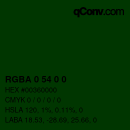 Color code: RGBA 0 54 0 0 | qconv.com