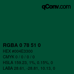 Color code: RGBA 0 78 51 0 | qconv.com