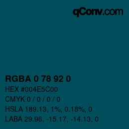 Color code: RGBA 0 78 92 0 | qconv.com