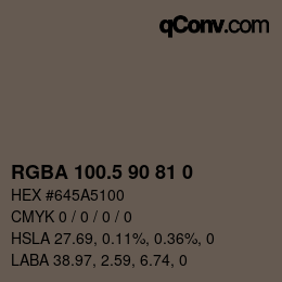 Color code: RGBA 100.5 90 81 0 | qconv.com