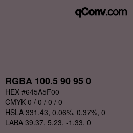 Color code: RGBA 100.5 90 95 0 | qconv.com