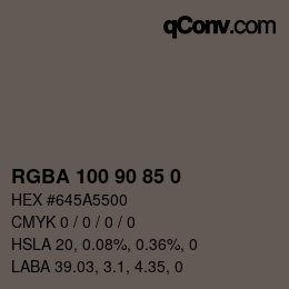 Color code: RGBA 100 90 85 0 | qconv.com