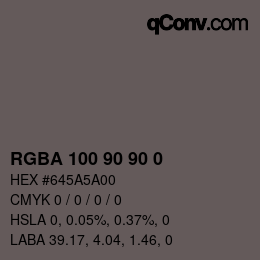 カラーコード: RGBA 100 90 90 0 | qconv.com