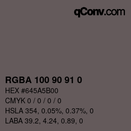 Color code: RGBA 100 90 91 0 | qconv.com