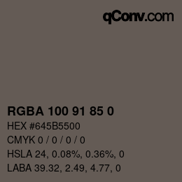 カラーコード: RGBA 100 91 85 0 | qconv.com