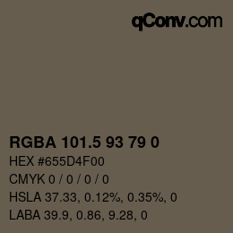 Farbcode: RGBA 101.5 93 79 0 | qconv.com