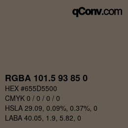 Color code: RGBA 101.5 93 85 0 | qconv.com