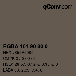 颜色代码: RGBA 101 90 80 0 | qconv.com