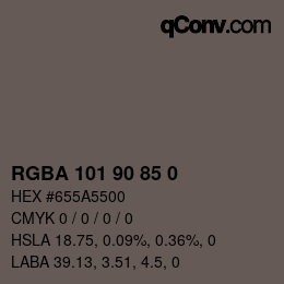 Color code: RGBA 101 90 85 0 | qconv.com