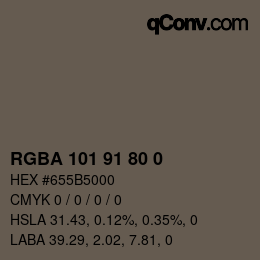 Color code: RGBA 101 91 80 0 | qconv.com