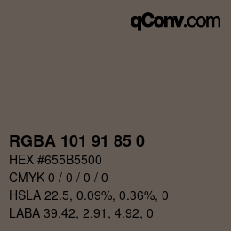 Color code: RGBA 101 91 85 0 | qconv.com