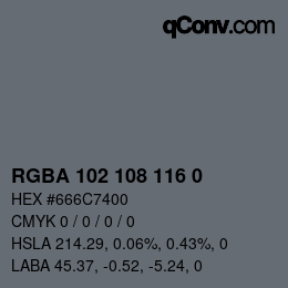Color code: RGBA 102 108 116 0 | qconv.com