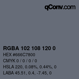 Color code: RGBA 102 108 120 0 | qconv.com