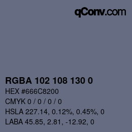 Color code: RGBA 102 108 130 0 | qconv.com