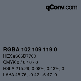 カラーコード: RGBA 102 109 119 0 | qconv.com