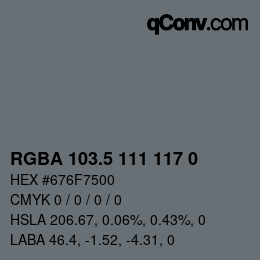 Color code: RGBA 103.5 111 117 0 | qconv.com