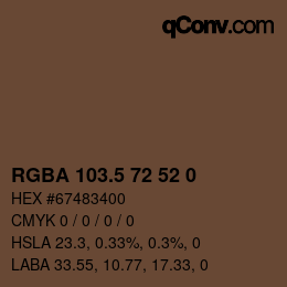 カラーコード: RGBA 103.5 72 52 0 | qconv.com