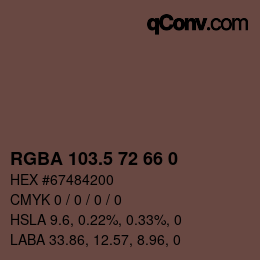 Color code: RGBA 103.5 72 66 0 | qconv.com