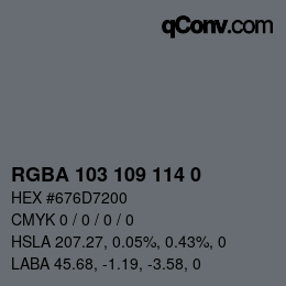 颜色代码: RGBA 103 109 114 0 | qconv.com