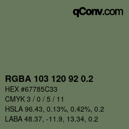 颜色代码: RGBA 103 120 92 0.2 | qconv.com