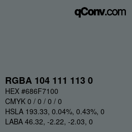 Color code: RGBA 104 111 113 0 | qconv.com