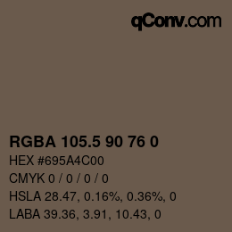 Color code: RGBA 105.5 90 76 0 | qconv.com