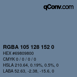 カラーコード: RGBA 105 128 152 0 | qconv.com