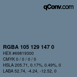 Color code: RGBA 105 129 147 0 | qconv.com