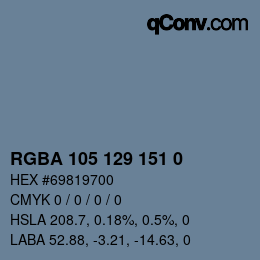 Color code: RGBA 105 129 151 0 | qconv.com