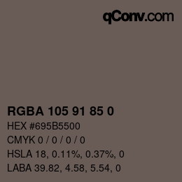 カラーコード: RGBA 105 91 85 0 | qconv.com