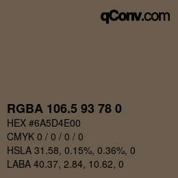 Color code: RGBA 106.5 93 78 0 | qconv.com
