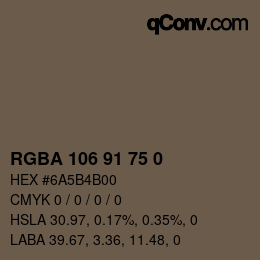 Color code: RGBA 106 91 75 0 | qconv.com