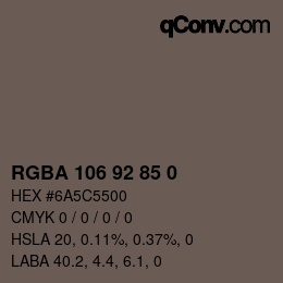 Color code: RGBA 106 92 85 0 | qconv.com