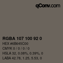 Color code: RGBA 107 100 92 0 | qconv.com