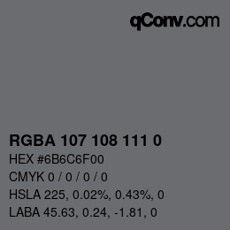 Color code: RGBA 107 108 111 0 | qconv.com
