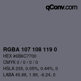 Color code: RGBA 107 108 119 0 | qconv.com