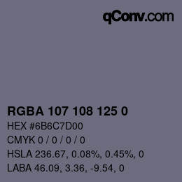 Color code: RGBA 107 108 125 0 | qconv.com
