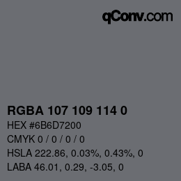 Farbcode: RGBA 107 109 114 0 | qconv.com