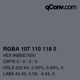 Color code: RGBA 107 110 118 0 | qconv.com