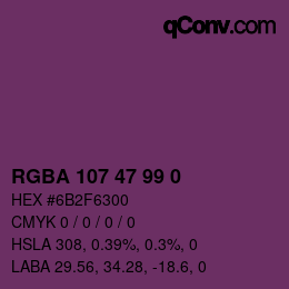 Farbcode: RGBA 107 47 99 0 | qconv.com