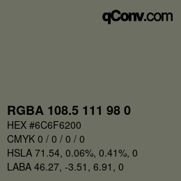 Color code: RGBA 108.5 111 98 0 | qconv.com
