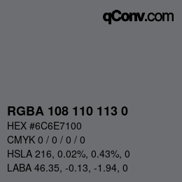 Color code: RGBA 108 110 113 0 | qconv.com