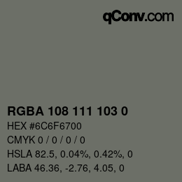 Color code: RGBA 108 111 103 0 | qconv.com