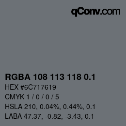 Farbcode: RGBA 108 113 118 0.1 | qconv.com