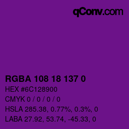 Farbcode: RGBA 108 18 137 0 | qconv.com