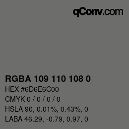 Color code: RGBA 109 110 108 0 | qconv.com