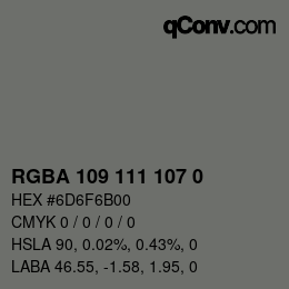 Color code: RGBA 109 111 107 0 | qconv.com