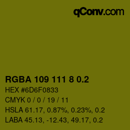颜色代码: RGBA 109 111 8 0.2 | qconv.com
