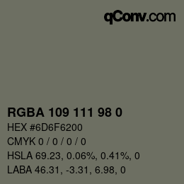 Color code: RGBA 109 111 98 0 | qconv.com