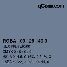 Color code: RGBA 109 126 149 0 | qconv.com